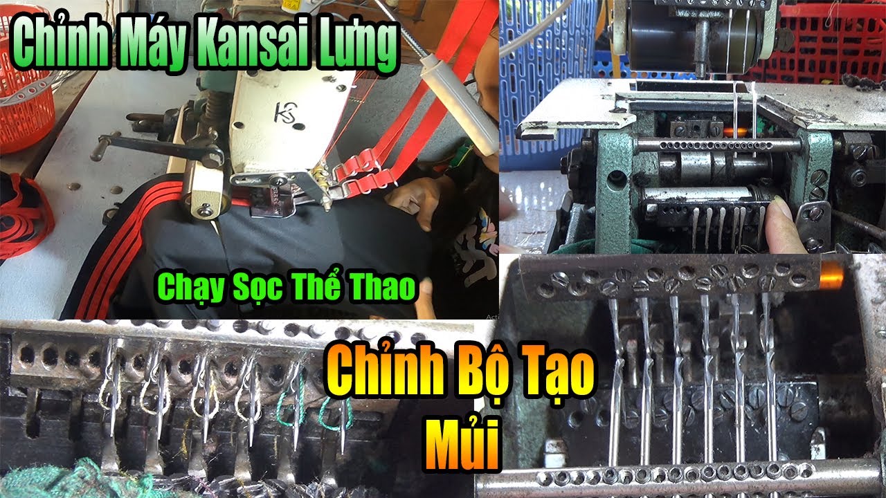 Cách Chỉnh Máy Kansai Lưng Bị Bỏ Mủi Đứt Chỉ | Chỉnh Bộ Tạo Mủi Máy Kansai Lưng |#nganhmaymac