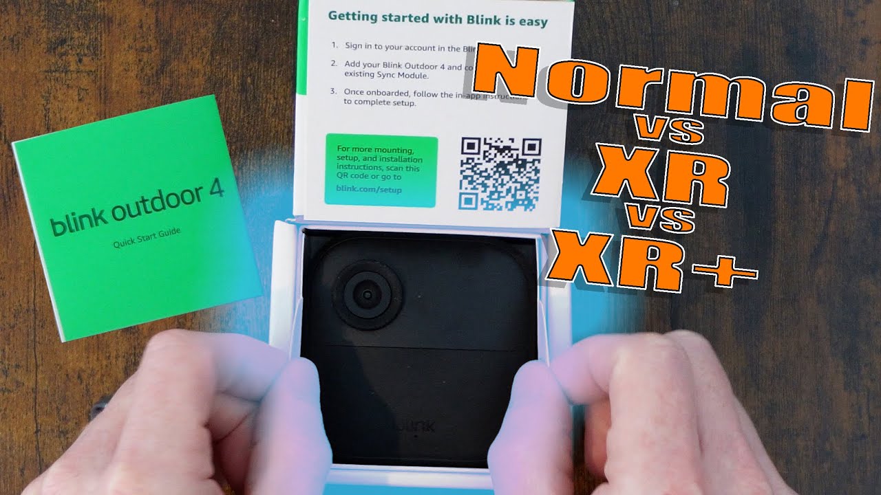 Blink Outdoor 4 Setup Guide (App Walkthrough, XR vs XR Plus Explained)