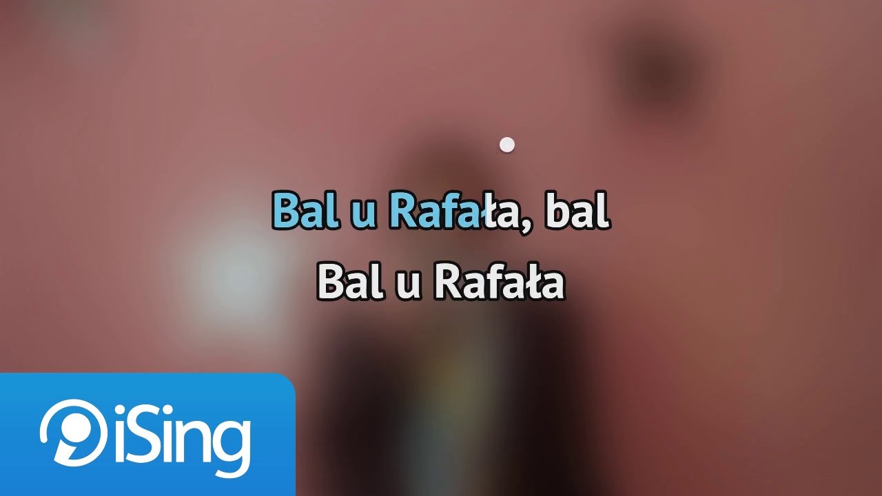 Ralph Kamiński - Bal u Rafała (karaoke iSing)