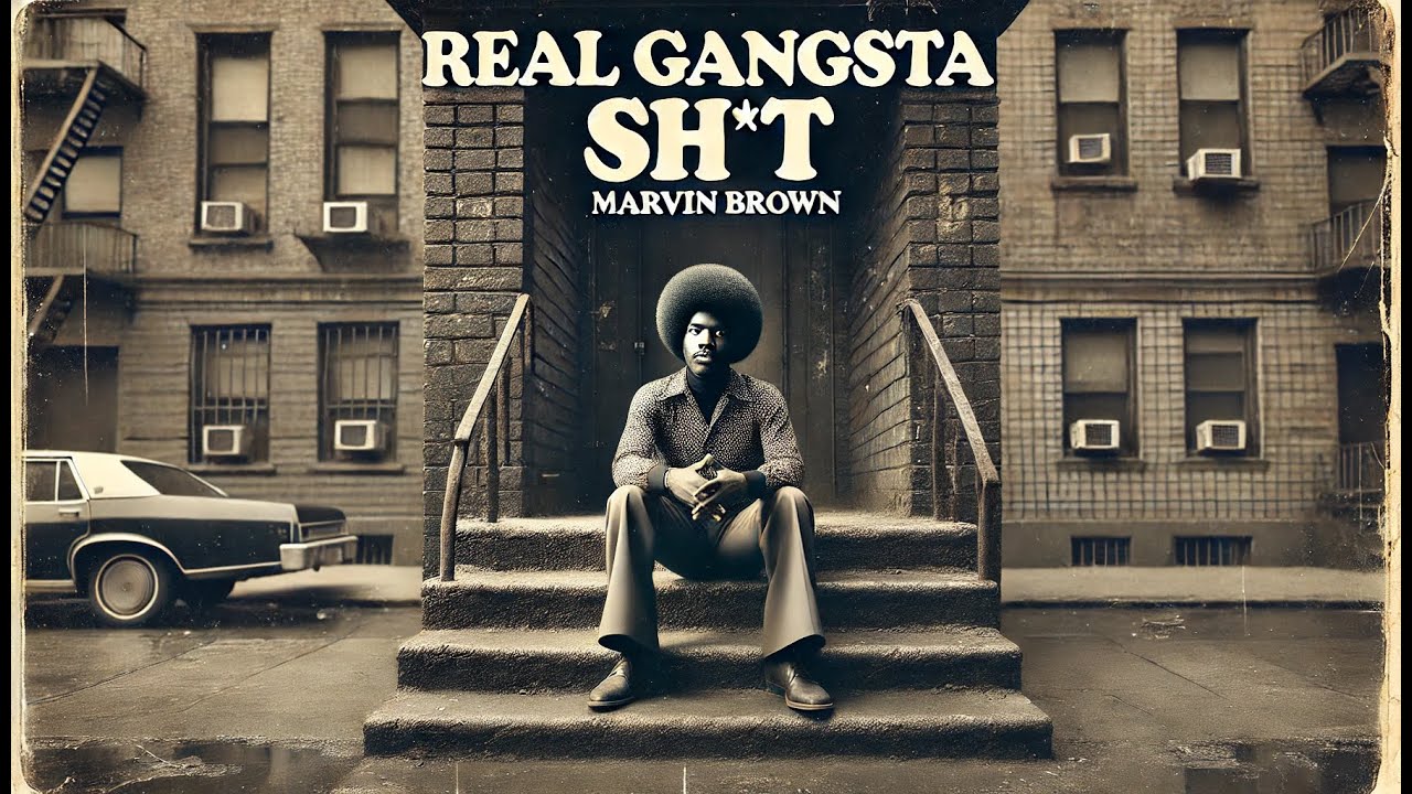 Real Gangsta Sh*t - Marvin 