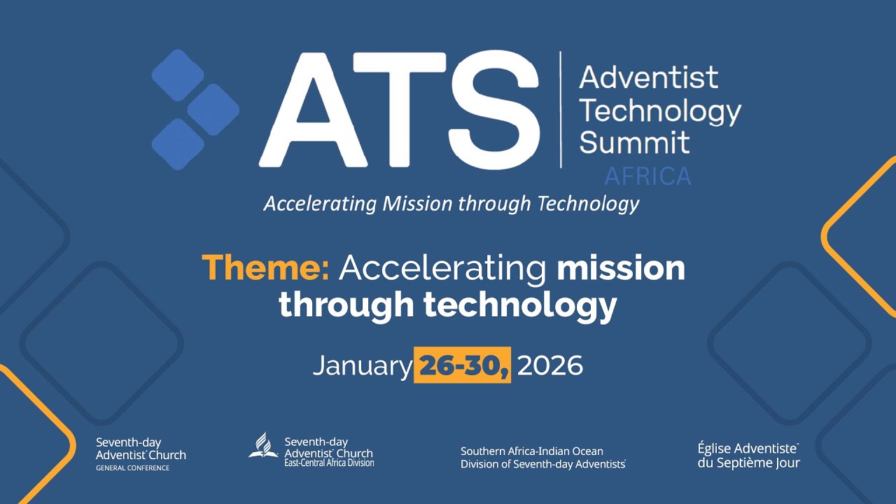 Adventist Technology Summit 2026 | Kigali