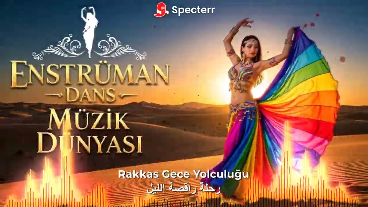 ORYANTAL DANSÖZ MÜZİKLERİ: Rakkas Gece Yolculuğu رحلة راقصة الليل