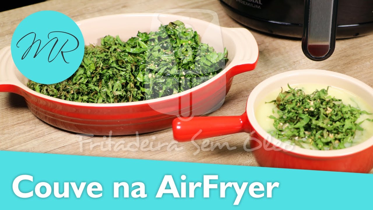 Couve Refogada e Couve Crocante na AirFryer / Fritadeira Sem Óleo