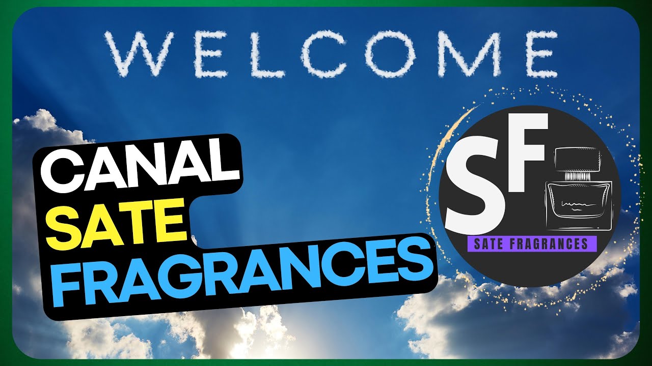 Bem Vindo ao Canal Sate Fragrances