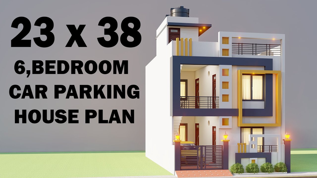 6 Bedroom Duplex Car Parking House Plan,3D 23 By 38 Makan Ka Naksha
