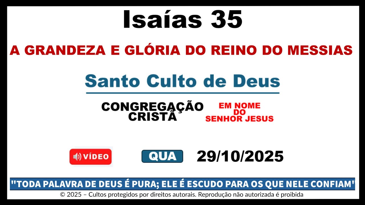 CULTO ONLINE CCB | ISAÍAS 35 | A GLÓRIA DO REINO DO MESSIAS | QUA 29/10/25 | IRMANDADE CCB