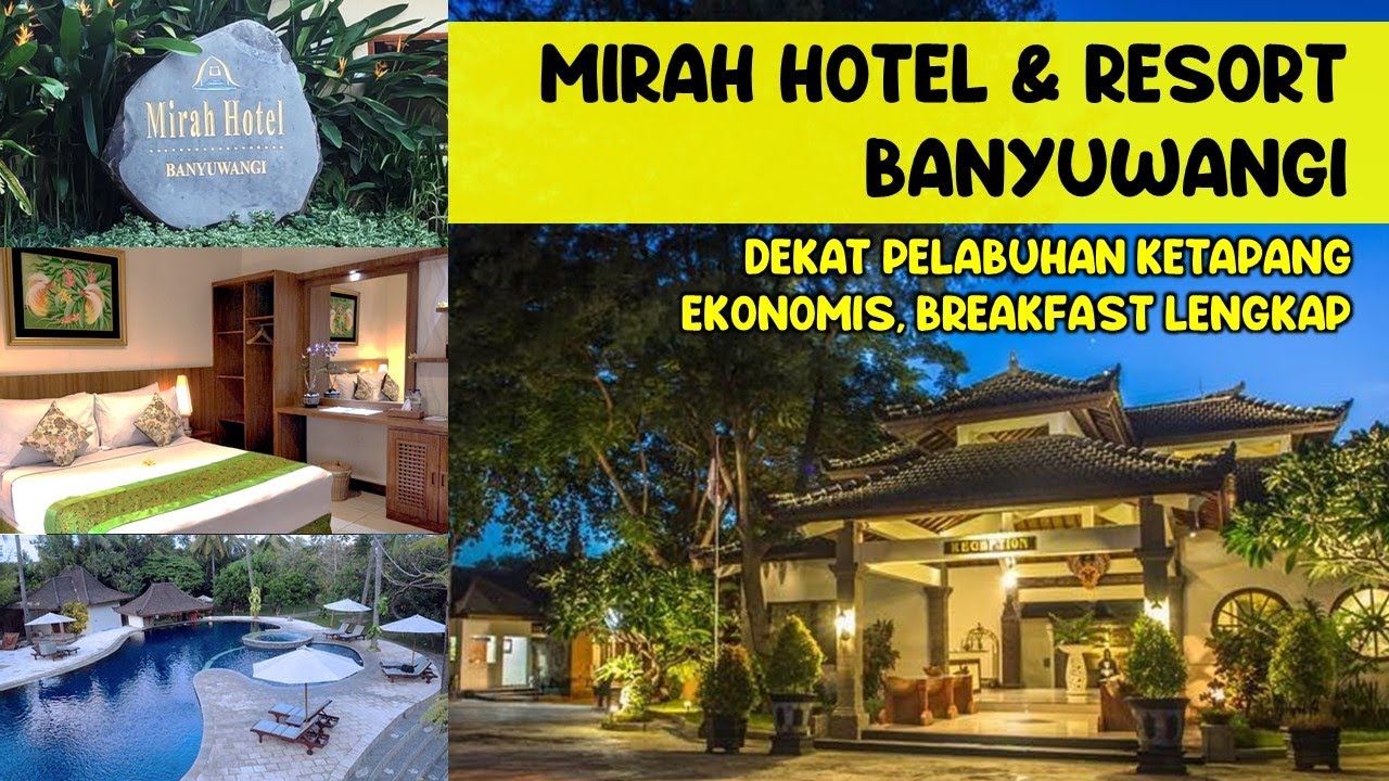 Hotel Murah di Banyuwangi | Mirah Hotel Banyuwangi | Hotel Dekat Pelabuhan Ketapang