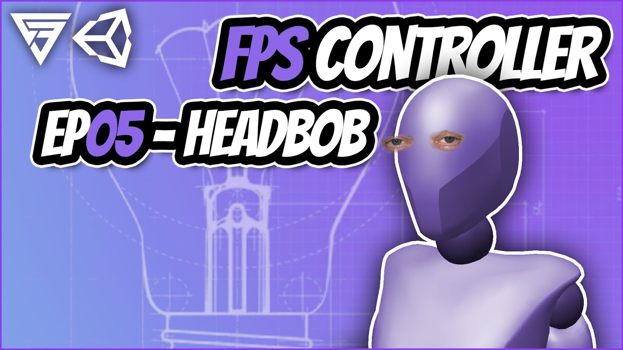 First Person Controller - Headbob (EP05) [Unity Tutorial]