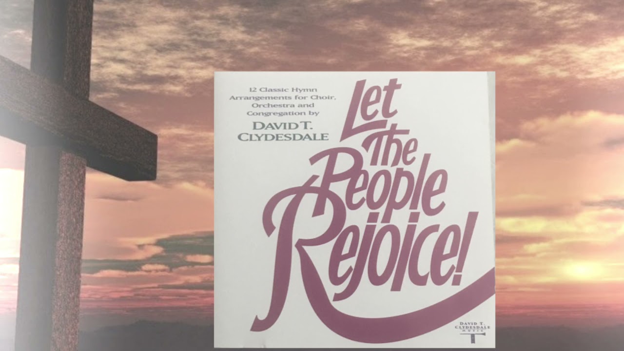 The Rugged Cross Medley- Solo: Rick Reso, arranged by David T. Clydesdale