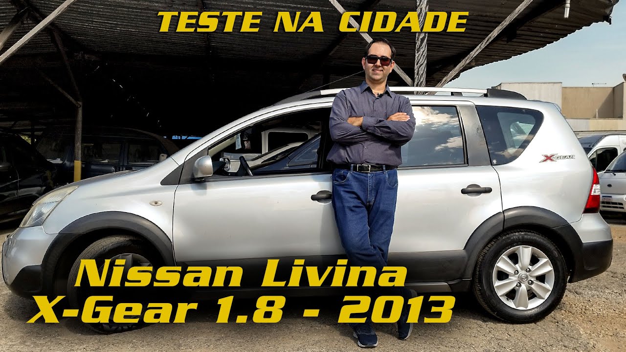 Nissan Livina 1.8 X-Gear 2013: Melhor que Idea e Meriva? Vale a pena? Avaliação de rodagem!