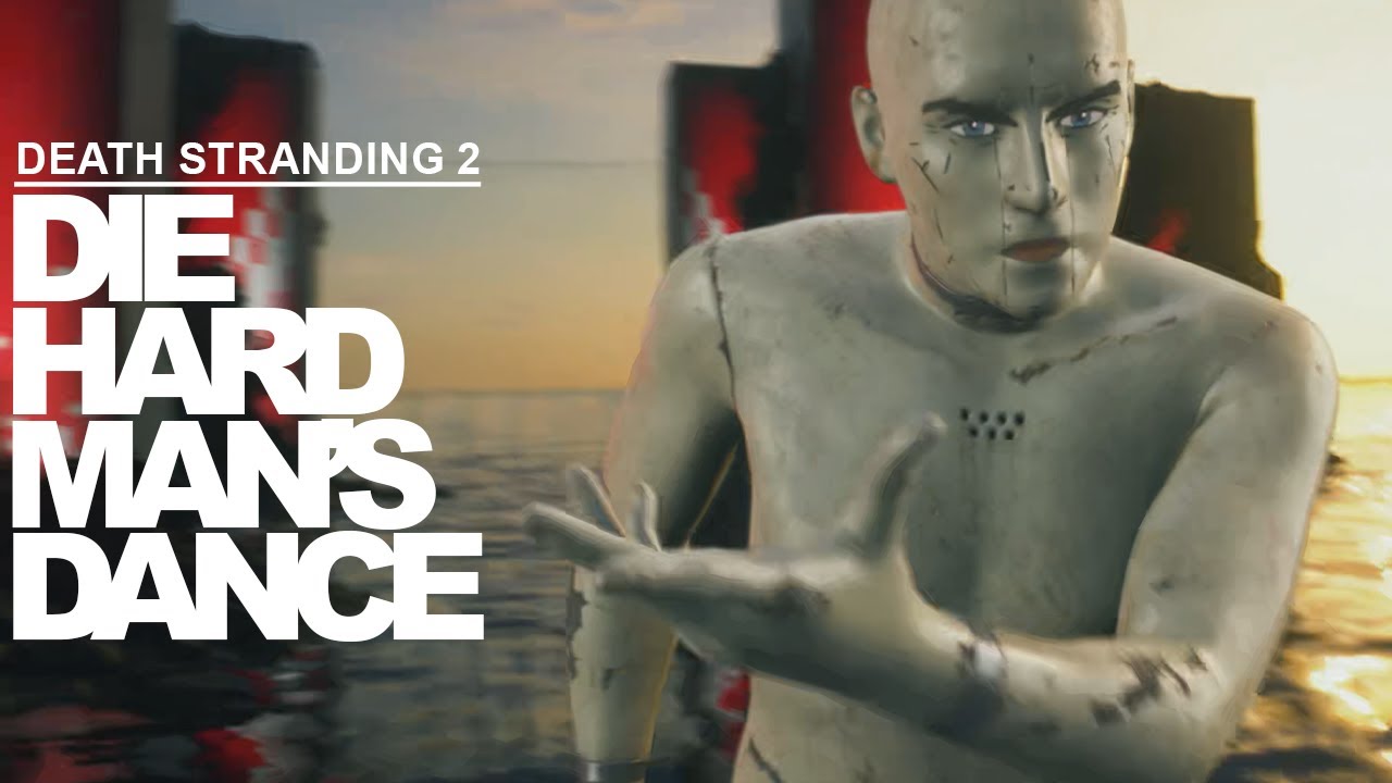 Die Hardman's Dance 4k - Death Stranding 2