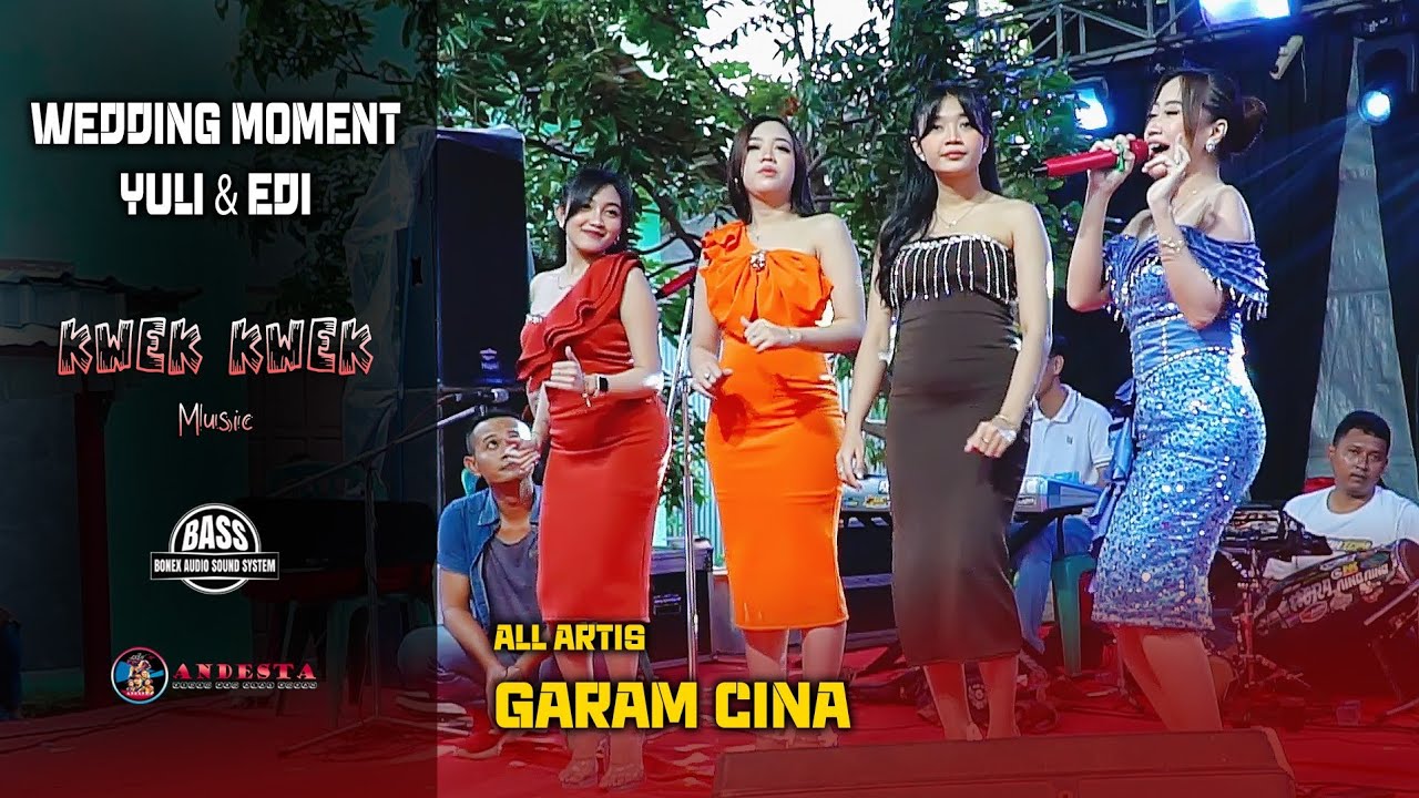 GARAM CINA ~ ALL ARTIS ~ KWEK KWEK MUSIC LIVE THE WEDDING YULI & EDI