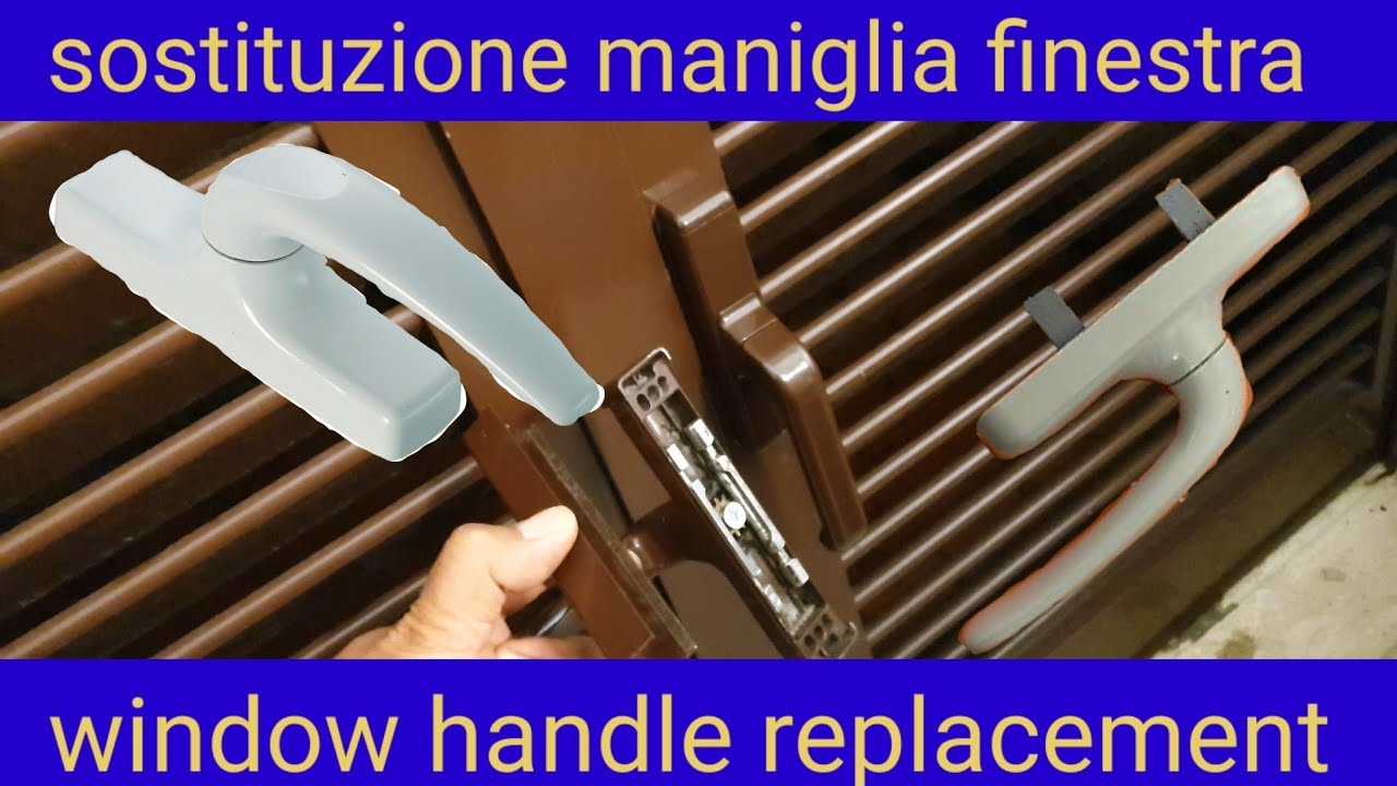 sostituzione maniglia finestra (window handle replacement)