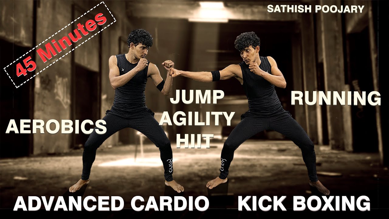 45 Minutes Advanced Cardio Aerobics Workout – Kick boxing-cardio – HIIT- Jump_Running – Agility