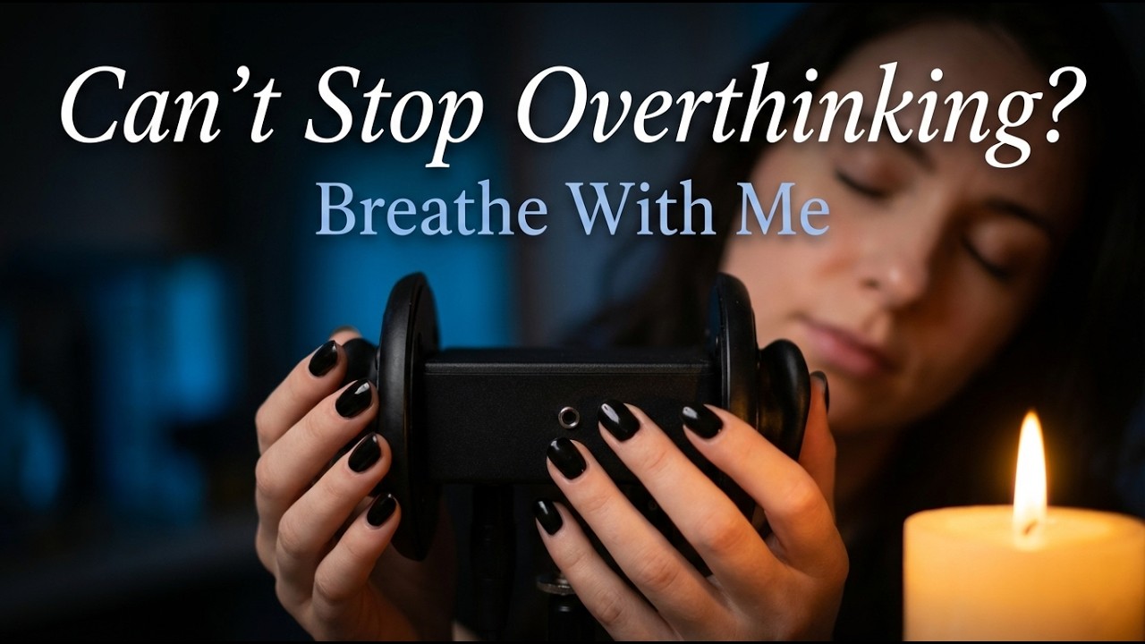 Deep Sleep ASMR for Overthinking Before Bed  & Anxiety Relief