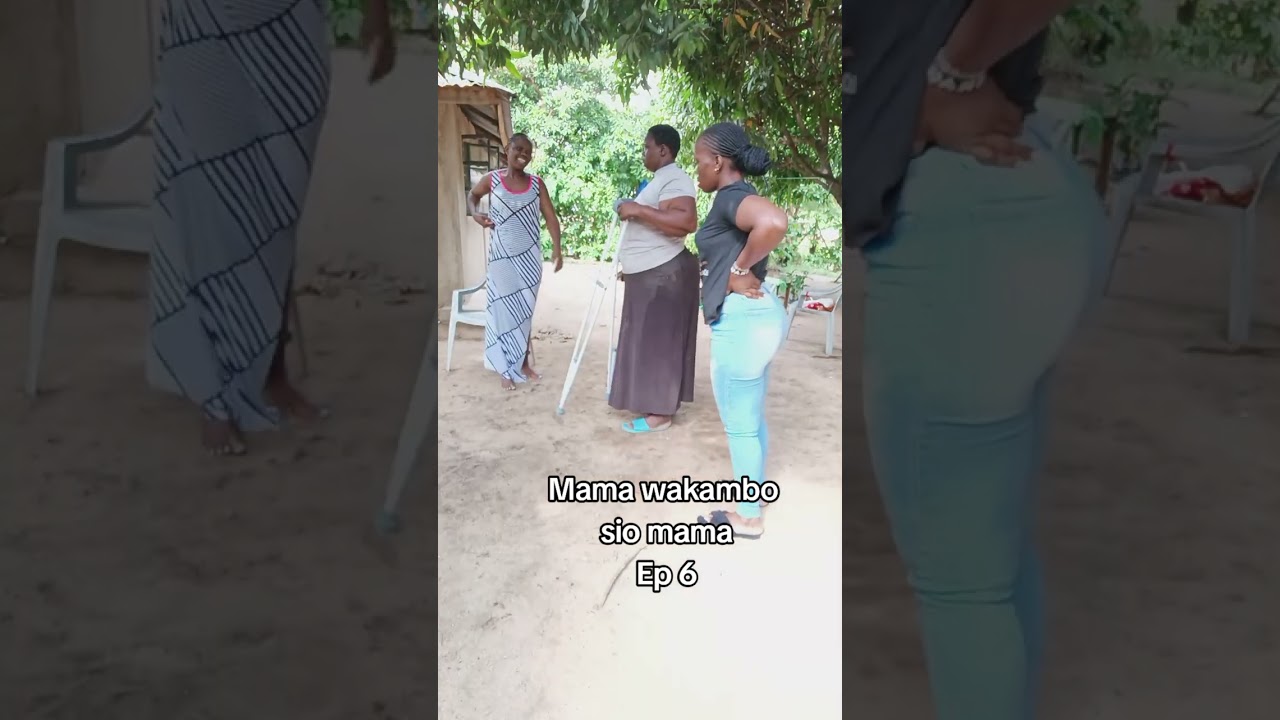 Mama wakambo sio mamaEp 6