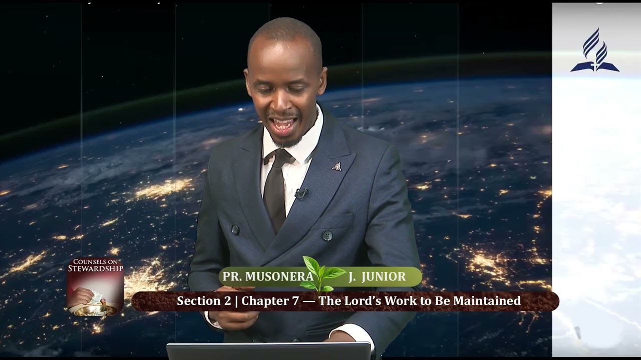 Section 2 | Chapter 7 - The Lord's Work to Be Maintained | Pr. Musonera Jason Junior