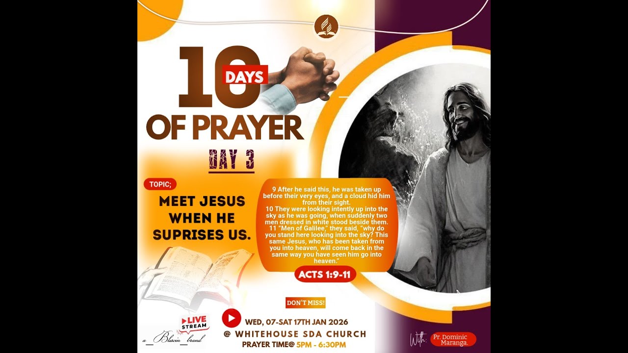 10 DAYS OF PRAYER| Day 3| WHITEHOUSE SDA CHURCH