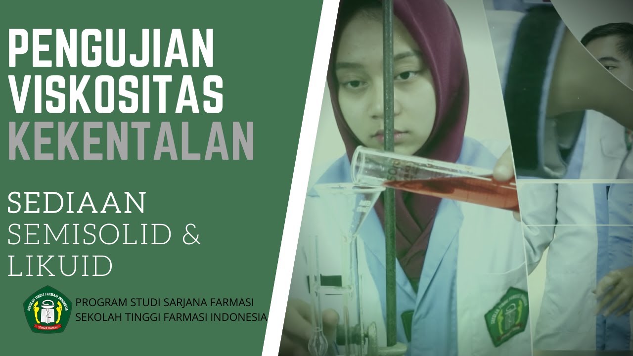 PENGUJIAN VISKOSITAS | KEKENTALAN SEDIAAN SEMISOLID & LIKUID - STFI Bandung