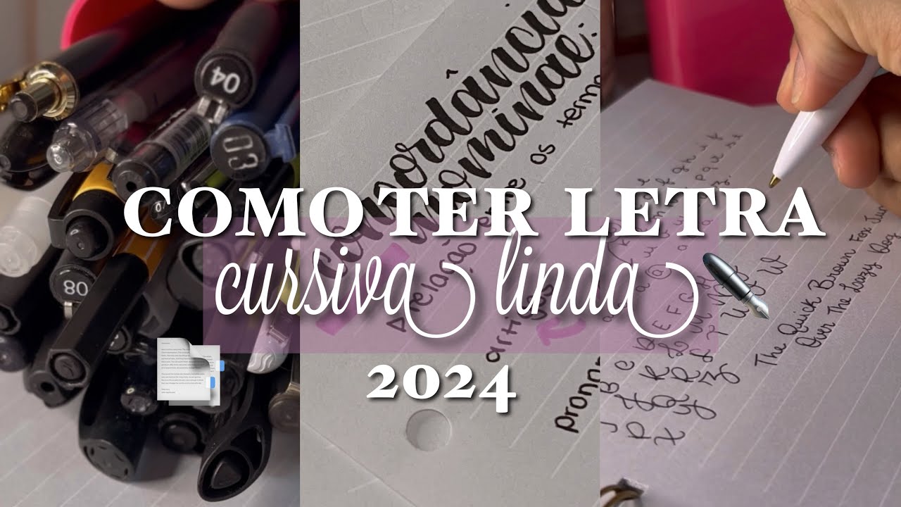 COMO TER A LETRA CURSIVA LINDA EM 2024