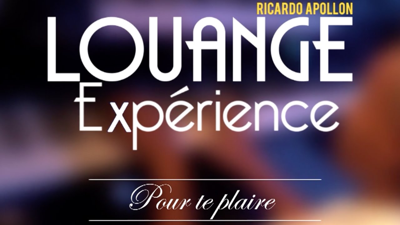 Ricardo Apollon-Pour te plaire - Louange Experience