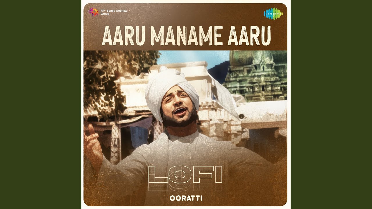 Aaru Maname Aaru - Lofi