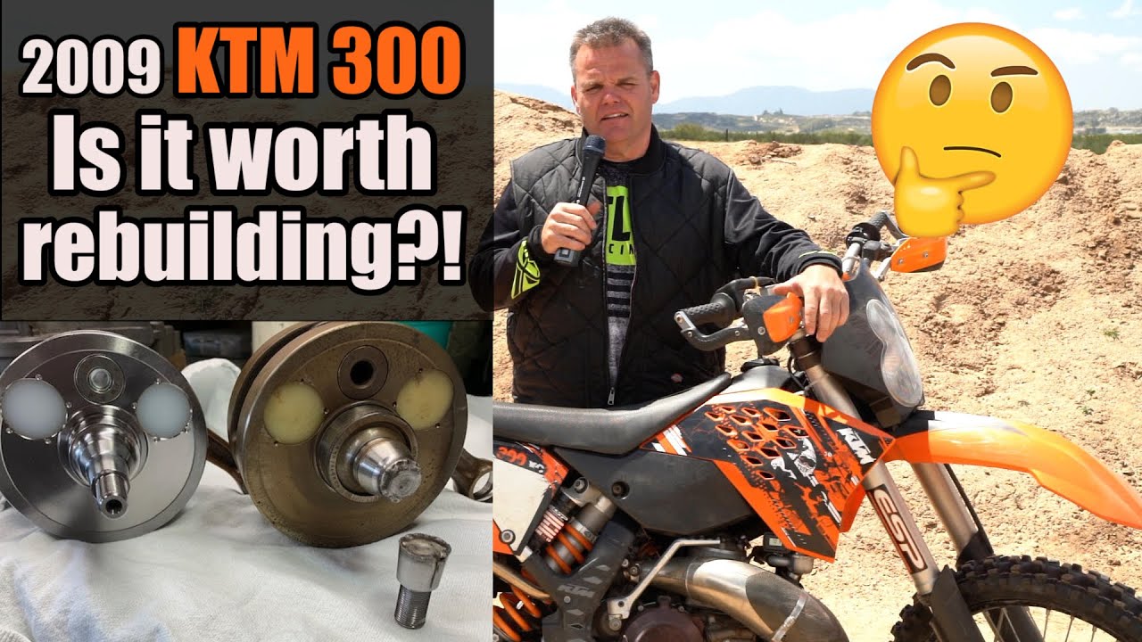 Is a 2009 KTM300 worth fixing?
