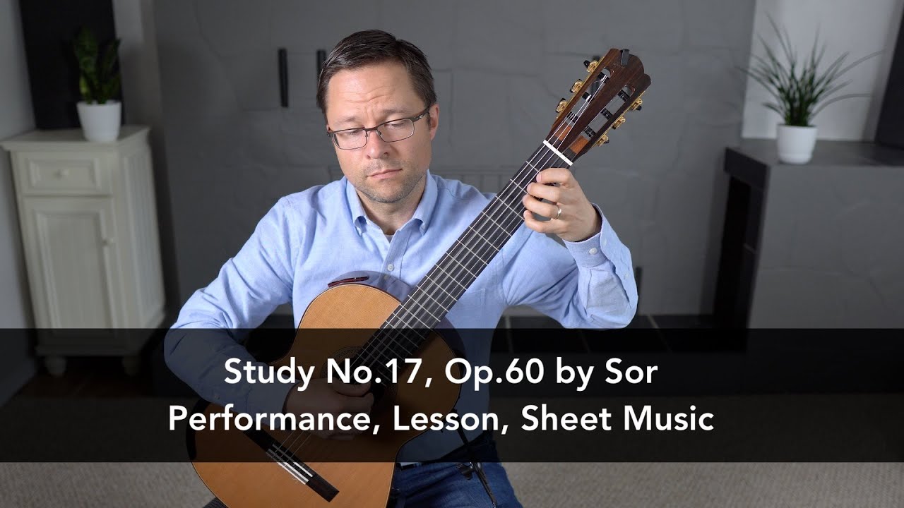 Study No.17, Op.60 by Fernando Sor and Lesson for Classical Guitar