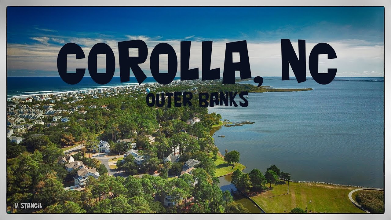 Corolla, NC -  The Outer Banks  (DJI Mavic Pro Footage)