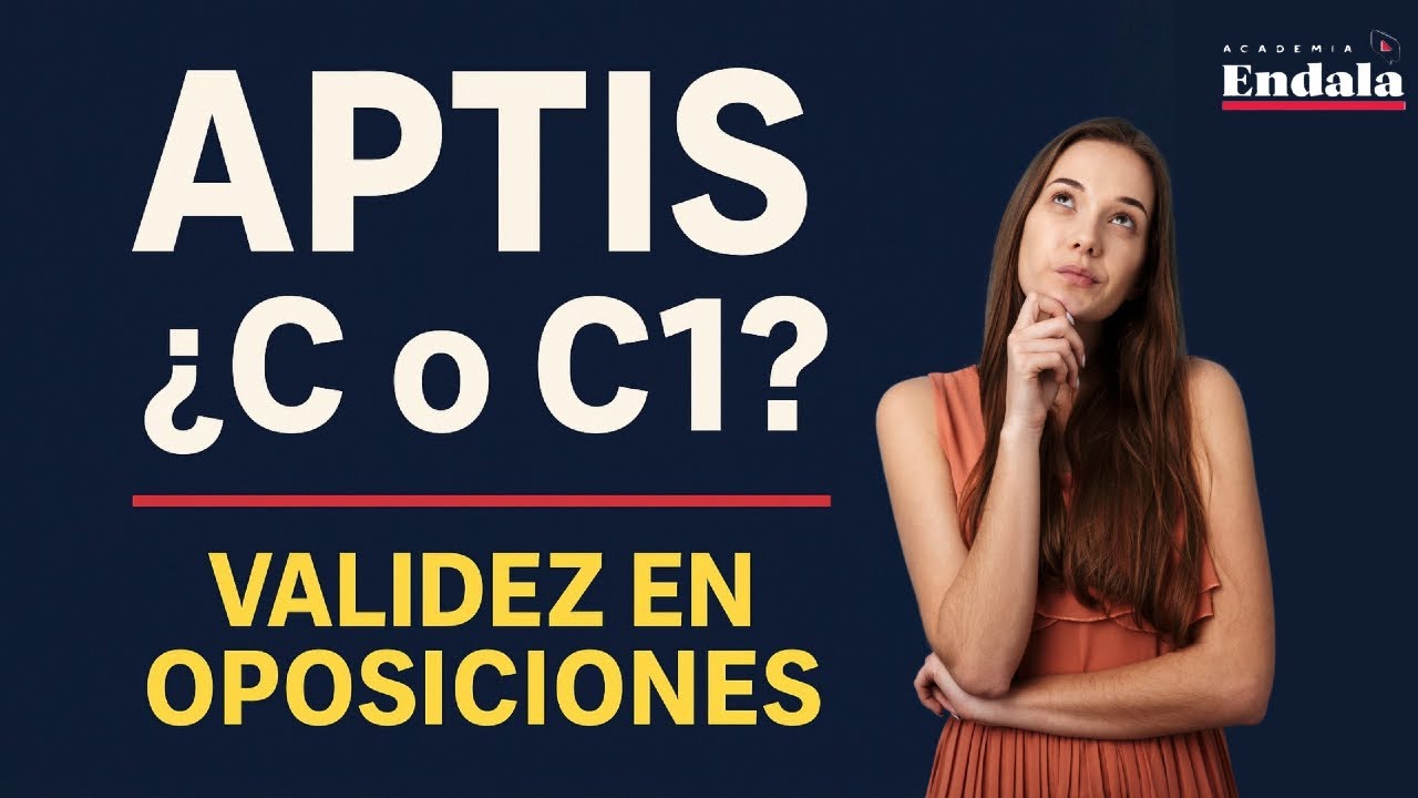 Aptis C o C1 &iquest;Cu&aacute;l te sirve en las opos?