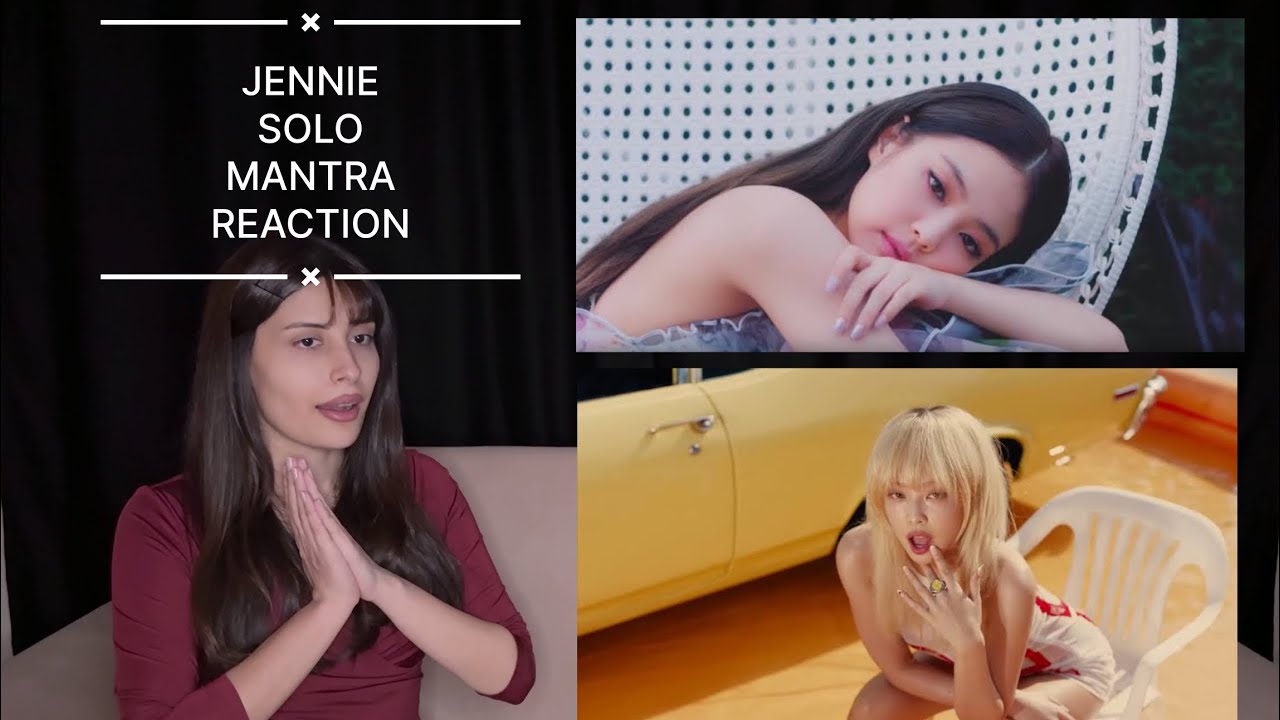 K-POP DİNLİYORUM BÖLÜM 47: Jennie Solo & Mantra Reaction | K-POP Tepki