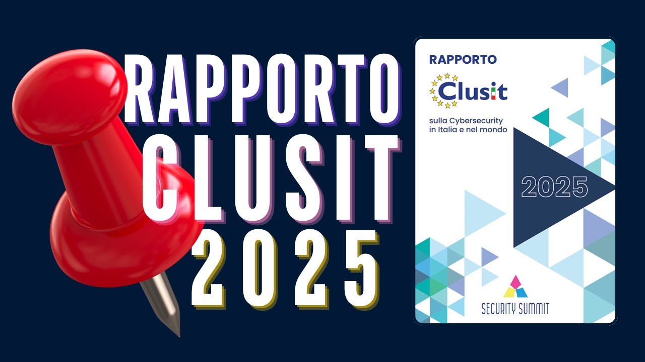 ANALIZZIAMO INSIEME IL RAPPORTO CLUSIT 2025