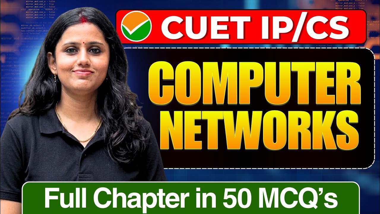 Computer Networks CUET UG 2026 IP/CS | Full Chapter In 50 MCQs | Cuet Ug CS/IP Preparation