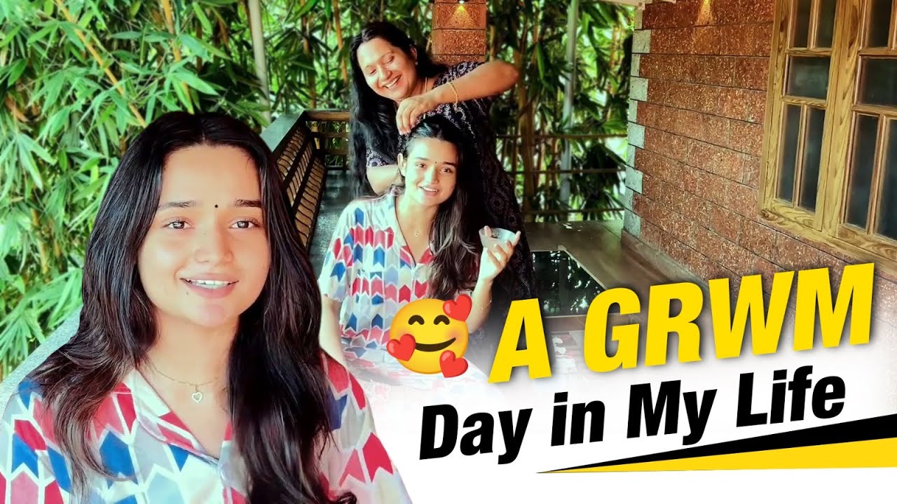 A GRWM Day In My Life | Meenakshi Anoop
