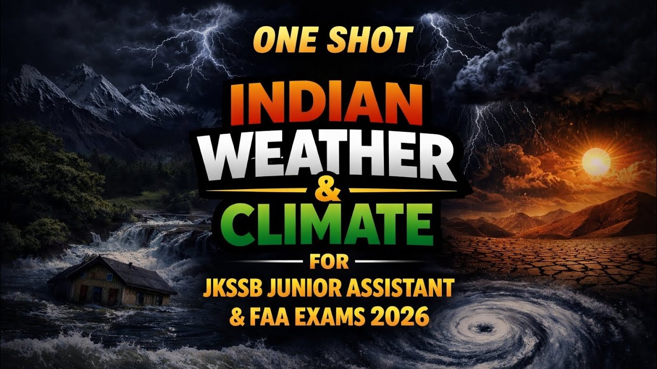 One shot video on indian weather and climate for jkssb junior assistant and faa exams 2026