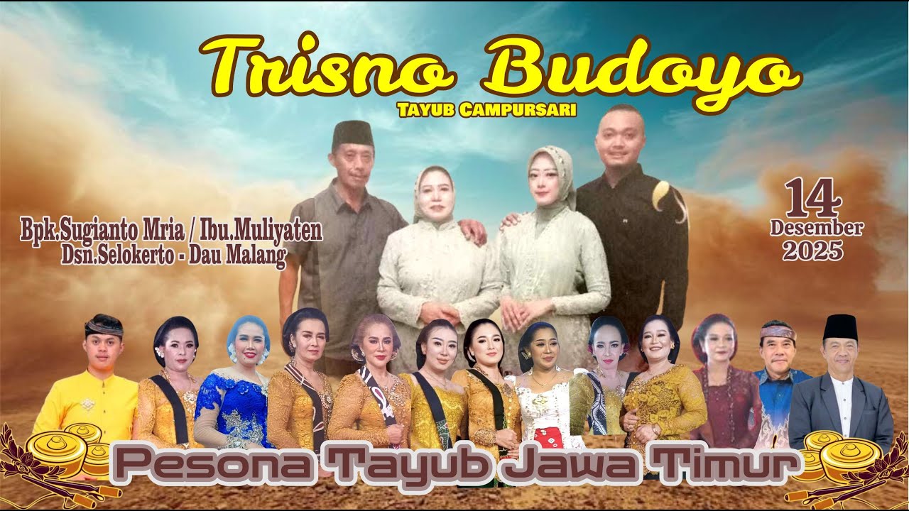 TAYUB TRISNO BUDOYO HAJAT : BPK. SUGIANTO MRIYA - SELOKERTO - DAU MALANG
