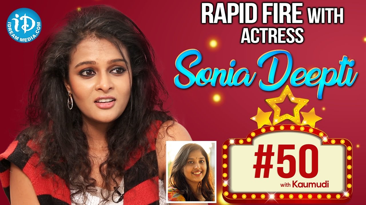 Actress Sonia Deepti's Rapid Fire - #50WithKaumudi || #ChinniChinniAsaluNaloRegene