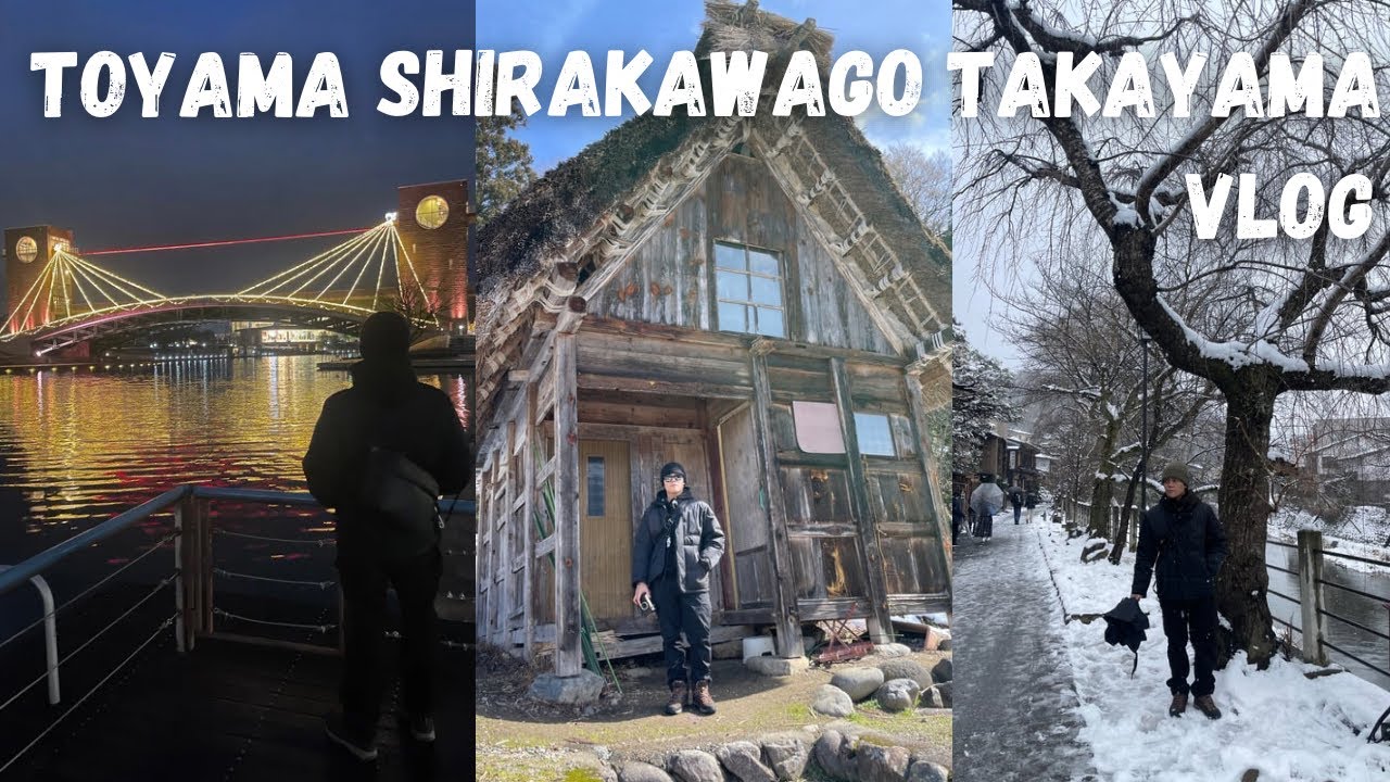 3-Day Winter Holiday Trip in TOYAMA SHIRAKAWAGO TAKAYAMA! JAPAN TOUR VLOG 2024 |TheFourthStudios