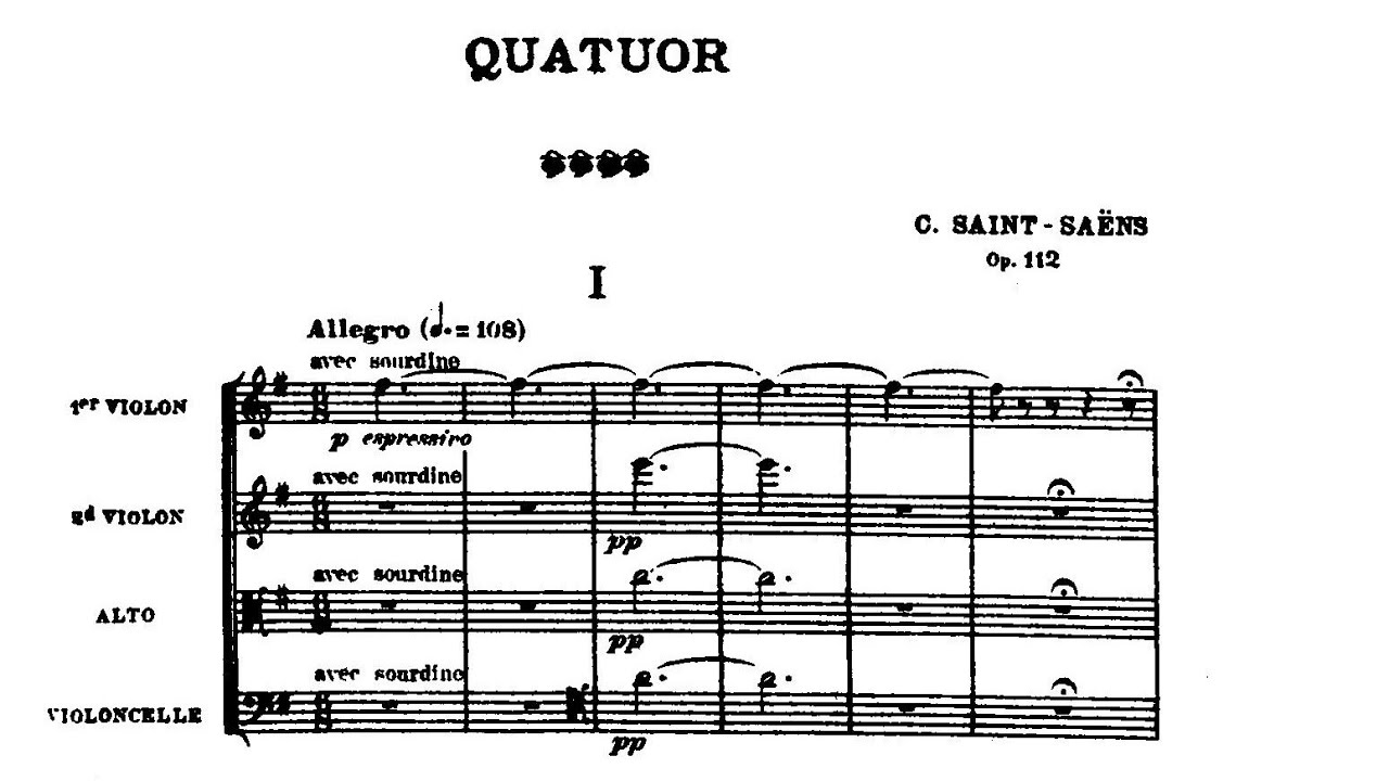 Camille Saint-Sa&euml;ns - String Quartet No. 1 in E Minor, Op. 112