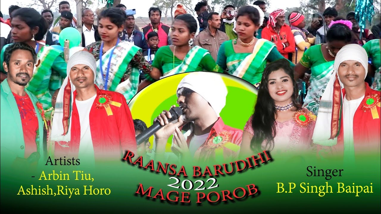 Raansa Barudihi Mage Porob 2022 || Artists- Arbin Tiu, Ashish & Riya Horo, Singer- BP Singh Baipai.
