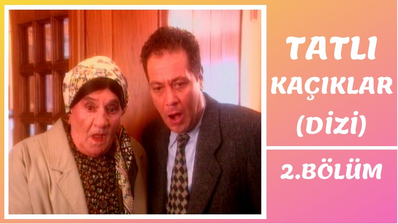 Tatlı Kaçıklar | 2. Bölüm