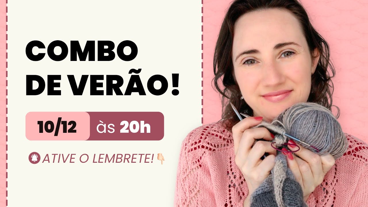 Lançamento: COMBO DE VERÃO 🧶