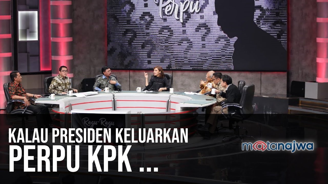 Ragu-Ragu Perpu: Kalau Presiden Keluarkan Perpu KPK ... (Part 5) | Mata Najwa