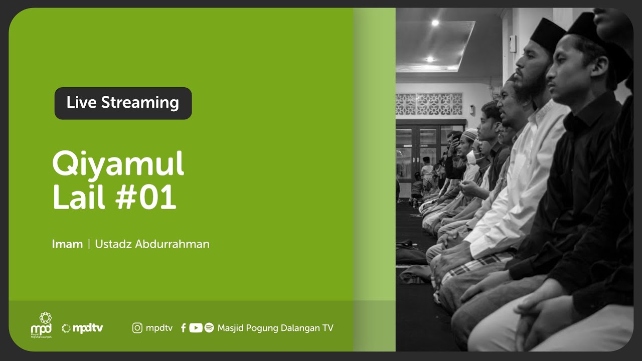 01. QIYAMUL LAIL 1444 H - Imam : Ustadz Abdurrahman