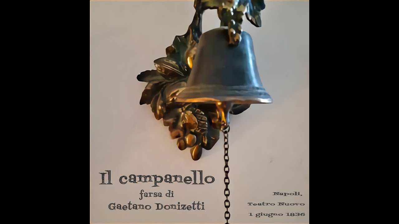Vicende - Appunti di Storia della musica: Il campanello di Gaetano Donizetti