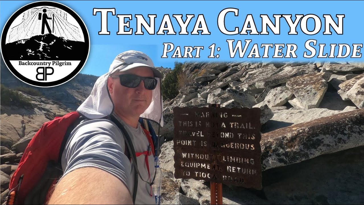 Yosemite's Most Dangerous Hike? Tenaya Canyon (Part 1): 