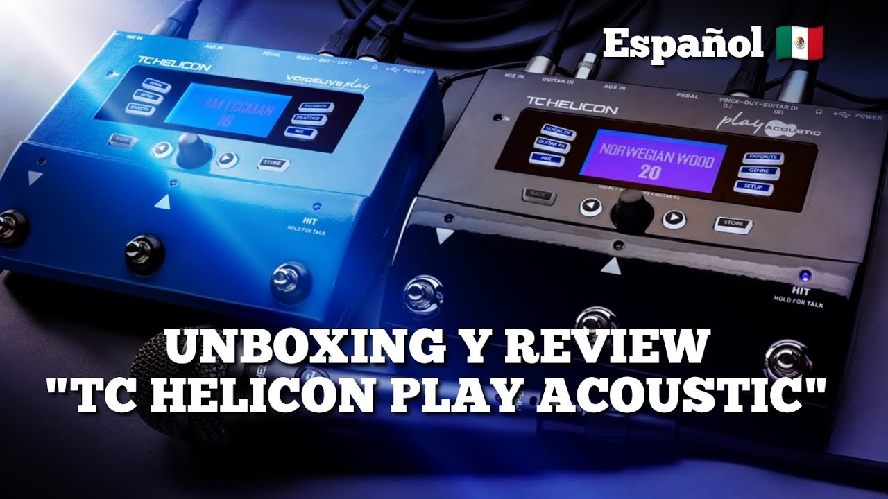 UNBOXING y REVIEW DEL TC HELICON PLAY ACOUSTIC EN ESPAÑOL 🇲🇽