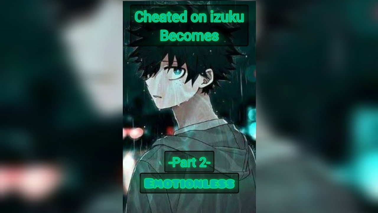 [Tainted love]-( Part 2)- { OP Izuku X A transfer student} [MHA TEXTING STORY]