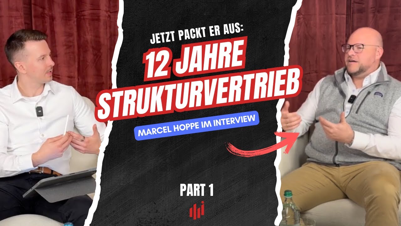 12 Jahre Strukturvertrieb - Ex Insider packt aus: Die Wahrheit, die dir keiner sagt! (Part 1/2)