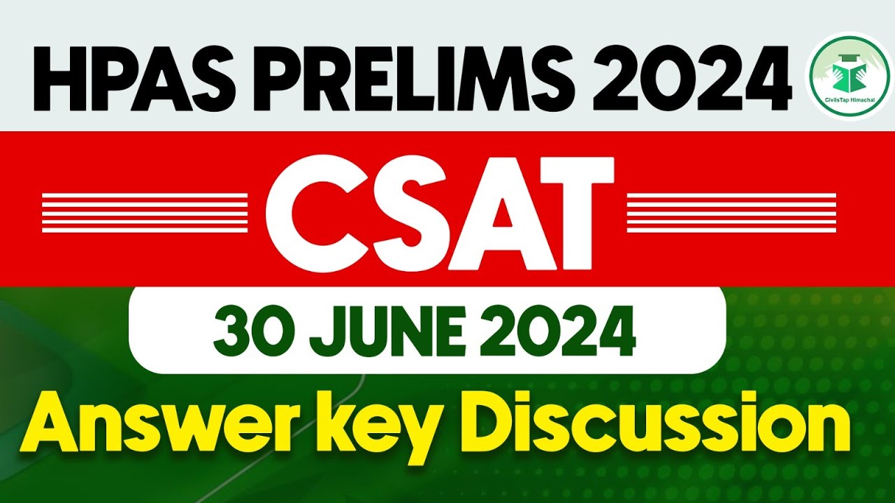 HPAS 2024 Prelims CSAT General Studies Paper 2 | HPAS Exam Analysis & Answer Key Detailed Discussion